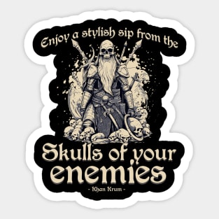 Skulls of your enemies Sticker